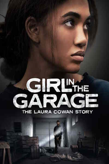 Girl in the Garage The Laura Cowan Story